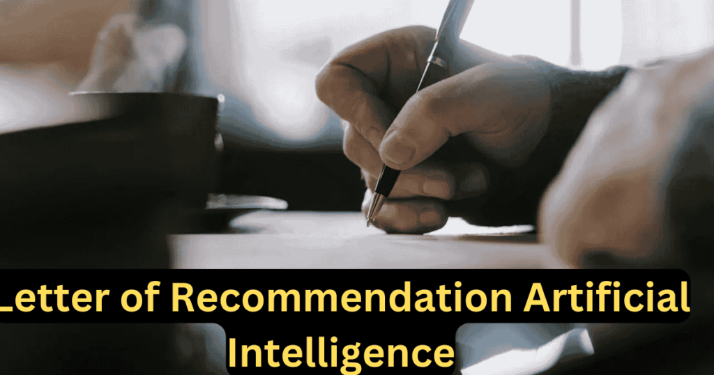 Letter of Recommendation Artificial Intelligence