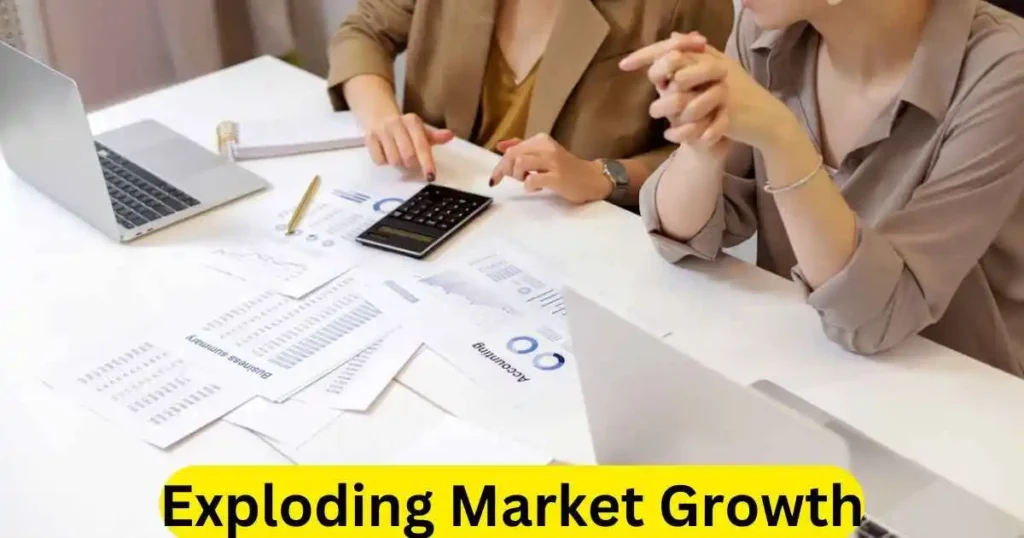 Exploding Market Growth